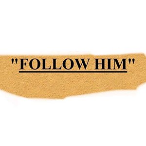 Follow Him