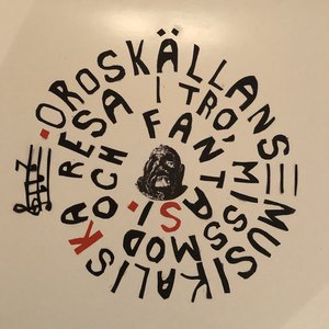 Oroskällans musikaliska resa i tro, missmod och fantasi