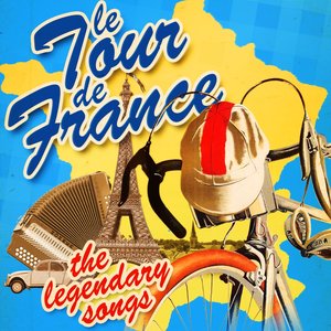 Le Tour de France - The Legendary Songs (Remastered)