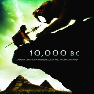 10,000 B.C. (Original Motion Picture Soundtrack)