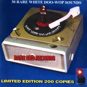 30 Rare White Doo-Wop Sounds Vol. 2