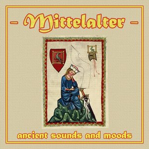 Mittelalter - Ancient Sounds and Moods