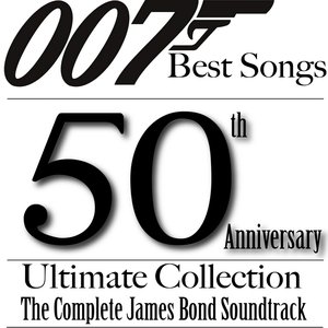 007 Best Songs : Le più belle colonne sonore (The Complete James Bond Soundtrack)
