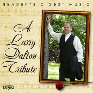 Reader's Digest Music: A Larry Dalton Tribute