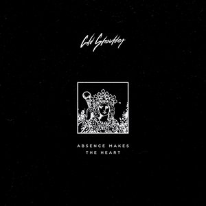 Absence Makes the Heart - EP