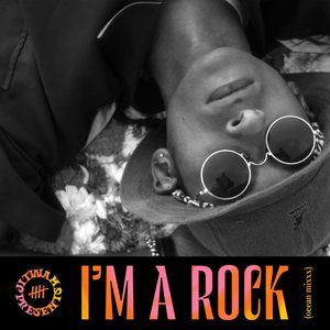 I'm a Rock (Ocean Mixxx Edit)