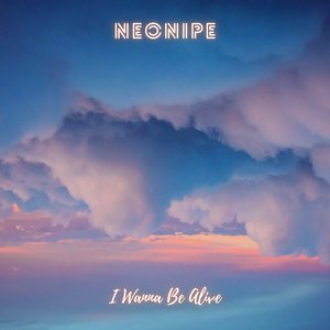 I Wanna Be Alive