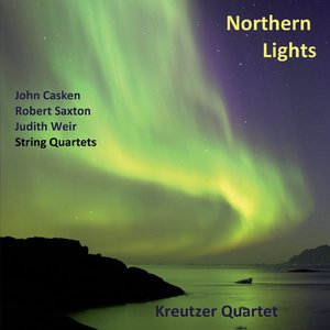 Kreutzer Quartet: Northern Lights (British String Quartets)