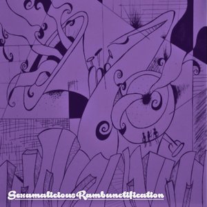 Sexamaliciousrambunctification [Explicit]