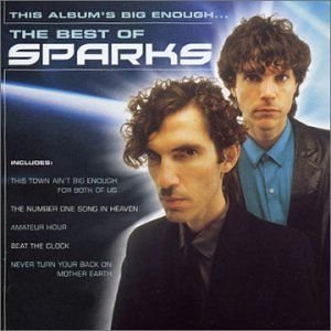 This Album's Big Enough... The Best Of Sparks