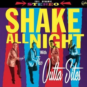 Shake All Night With the Outta Sites