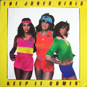 Jones Girls - Keep It Comin