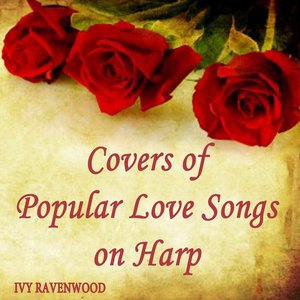 Covers of Popular Love Songs on Harp