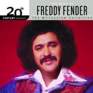 20th Century Masters: The Millennium Collection: Best Of Freddy Fender