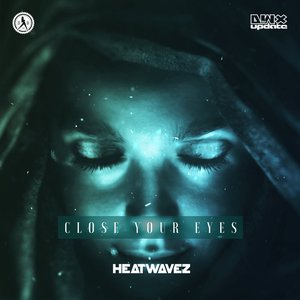 Close Your Eyes - Single