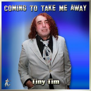 Coming To Take Me Away - Single