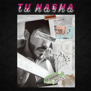 Tu Nasha - Single
