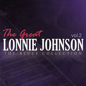 The Great Lonnie Johnson, Vol. 2