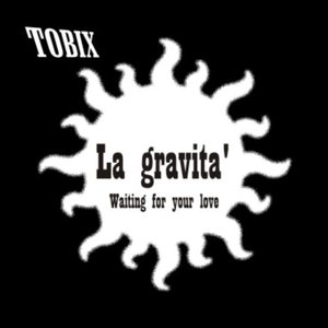 La Gravita' / Waiting for Your Love