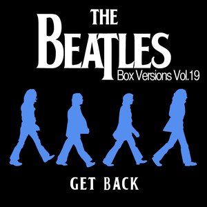 The Beatles Box Versions Vol.19 - Get Back