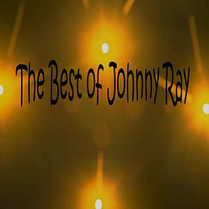 Johnny Ray - The Best Of Johnny Ray - Zortam Music