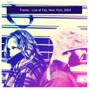 Live at Fez, New York 2004