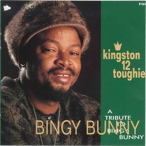 Kingston 12 Toughie - A Tribute To Bingy Bunny
