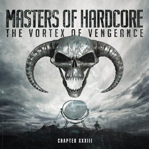Masters of Hardcore the Vortex of Vengeance (Chapter XXXIII)