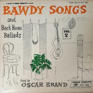 Bawdy Songs and Backroom Ballads Vol. 2