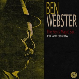 The Ben's Magic Sax (Great Songs Remastered)