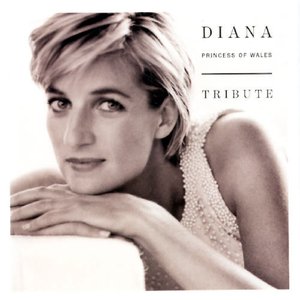 Image for 'Diana, Princess of Wales: Tribute (disc 1)'