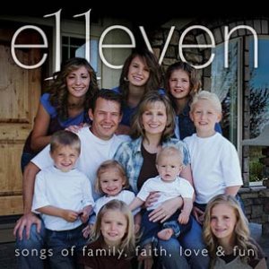 e11even "Songs of family, faith, love & fun