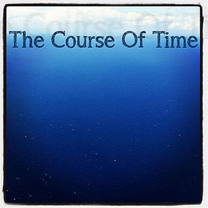 The Course of Time