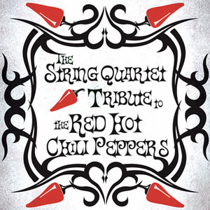 The String Quartet Tribute to the Red Hot Chili Peppers cover