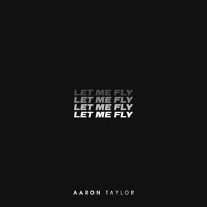 Let Me Fly - Single