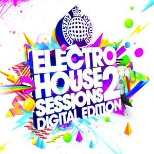 Ministry Of Sound Presents Electro House Sessions 2