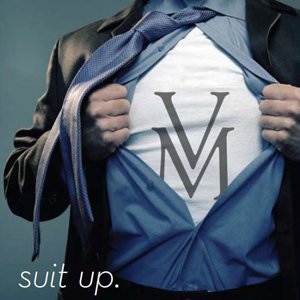 Suit Up.