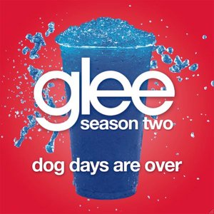 Dog Days Are Over (Glee Cast Version)