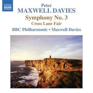 Maxwell Davies: Symphony No. 3 - Cross Lane Fair