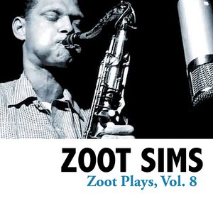 Zoot Plays, Vol. 8