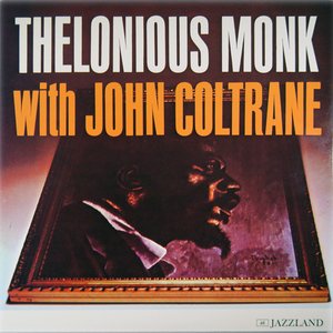 Thelonious Monk with John Coltrane