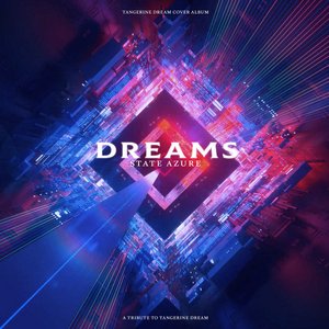 Dreams – A Tribute To Tangerine Dream