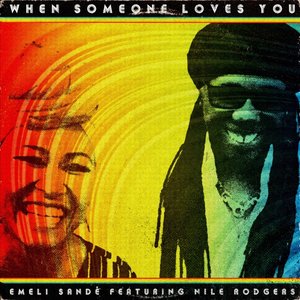 When Someone Loves You (feat. Nile Rodgers) - Single