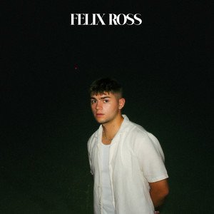 Felix Ross - EP