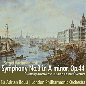 Rachmaninoff: Symphony No. 3 - Rimsky-Korsakov: Russian Easter Overture