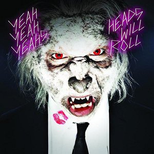 Heads Will Roll (Remixes)