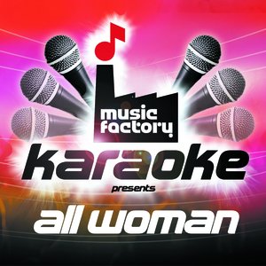 Music Factory Karaoke Presents All Woman