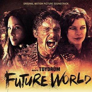 Future World (Original Motion Picture Soundtrack)