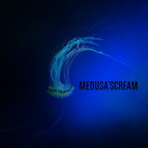 medusa'scream