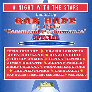 A Night With the Stars Hosted By Bob Hope - The 1945 "Command Performance" Special